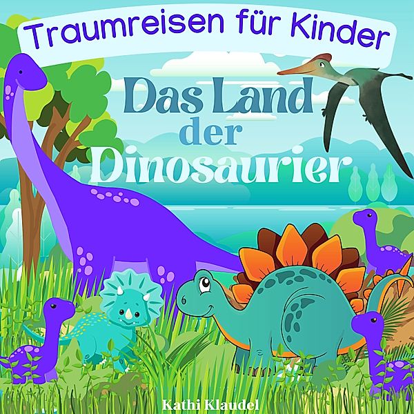 Das Land der Dinosaurier, Kathi Klaudel