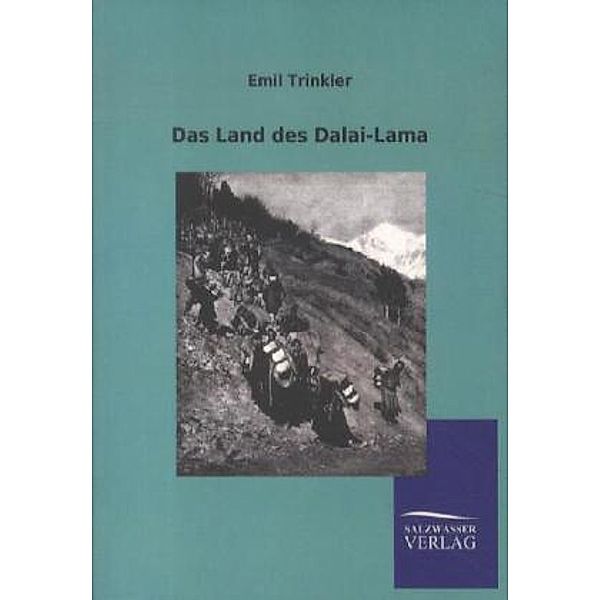 Das Land des Dalai-Lama, Emil Trinkler