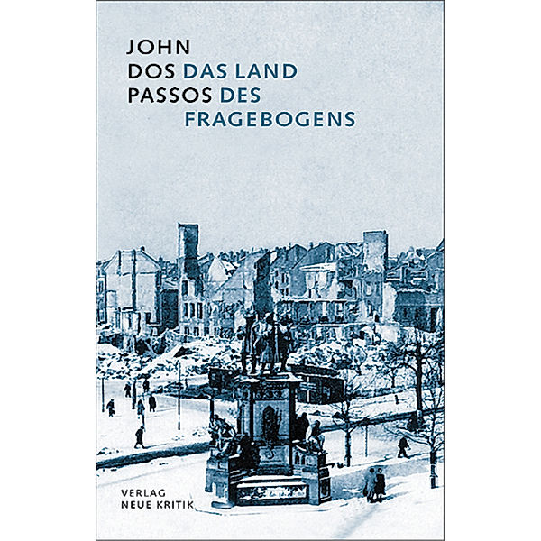 Das Land des Fragebogens, John Dos Passos