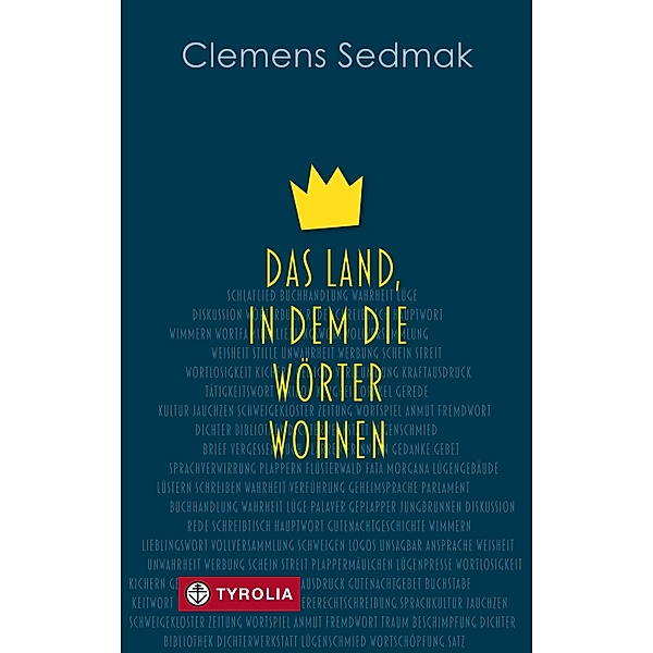 Das Land, in dem die Wörter wohnen, Clemens Sedmak