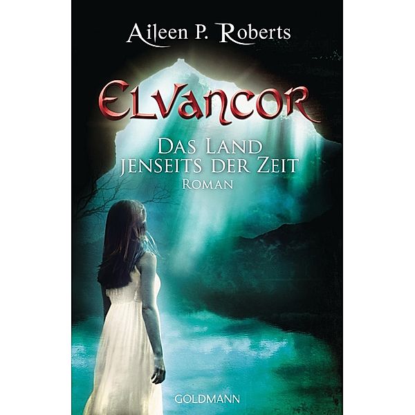 Das Land jenseits der Zeit / Elvancor Bd.1, Aileen P. Roberts