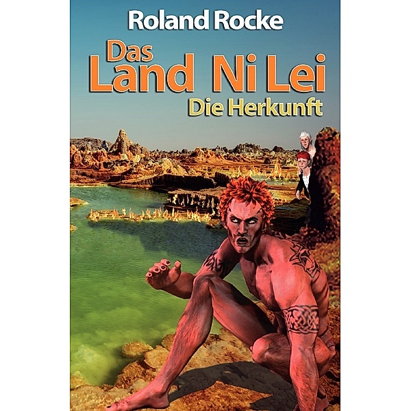Das Land Ni Lei, Roland Rocke