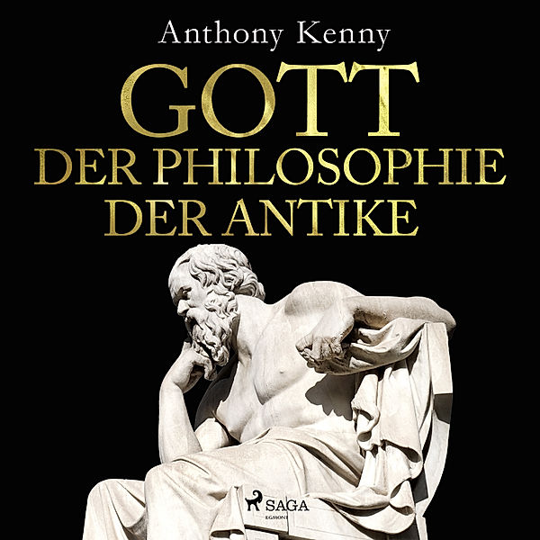 Das Land, wo die Zitronen blühen - 8 - Gott in der Philosophie der Antike, Anthony Kenny