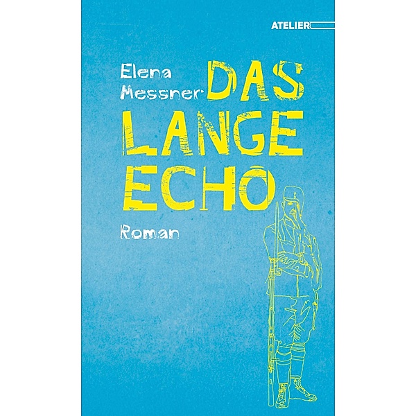 Das lange Echo, Elena Messner