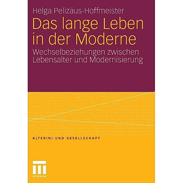 Das lange Leben in der Moderne / Alter(n) und Gesellschaft, Helga Pelizäus-Hoffmeister