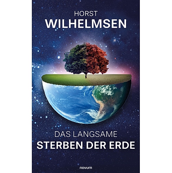 Das langsame Sterben der Erde, Horst Wilhelmsen