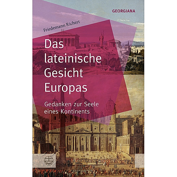 Das lateinische Gesicht Europas, Friedemann Richert