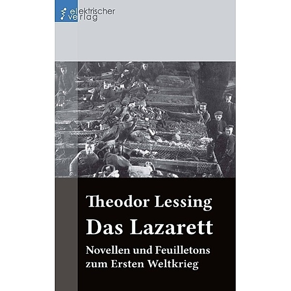 Das Lazarett, Theodor Lessing