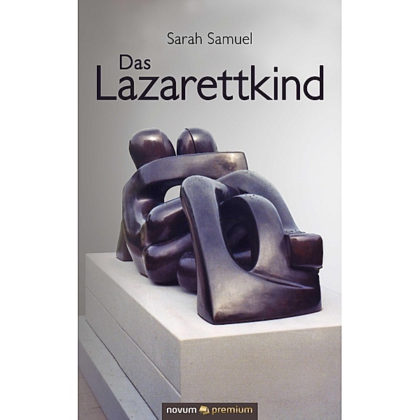 Das Lazarettkind, Sarah Samuel