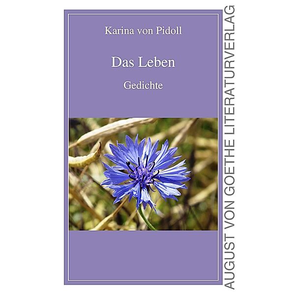 Das Leben, Karina von Pidoll