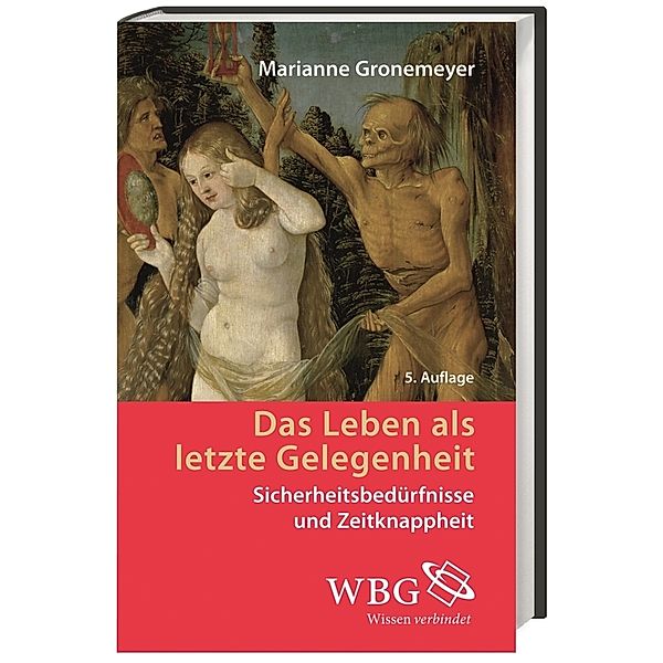 Das Leben als letzte Gelegenheit, Marianne Gronemeyer