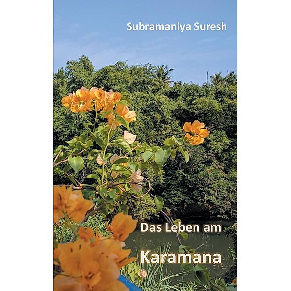 Das Leben am Karamana, Subramaniya Suresh
