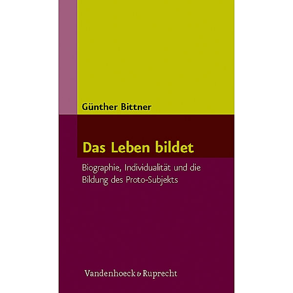 Das Leben bildet, Günther Bittner