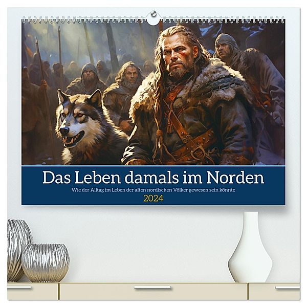 Das Leben damals im Norden (hochwertiger Premium Wandkalender 2024 DIN A2 quer), Kunstdruck in Hochglanz, Kerstin Waurick