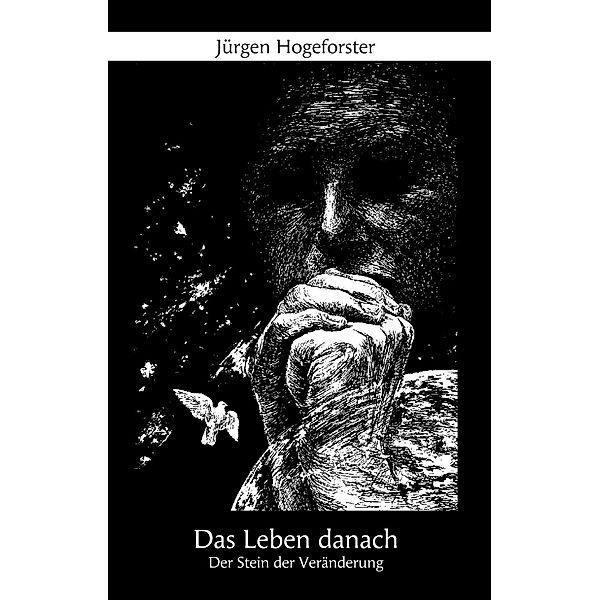 Das Leben danach, Jürgen Hogeforster