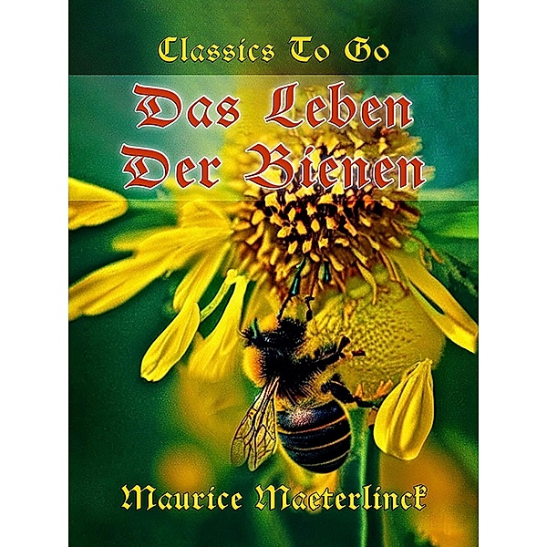 Das Leben der Bienen, Maurice Maeterlinck