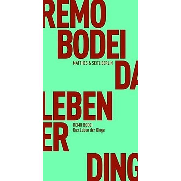 Das Leben der Dinge, Remo Bodei