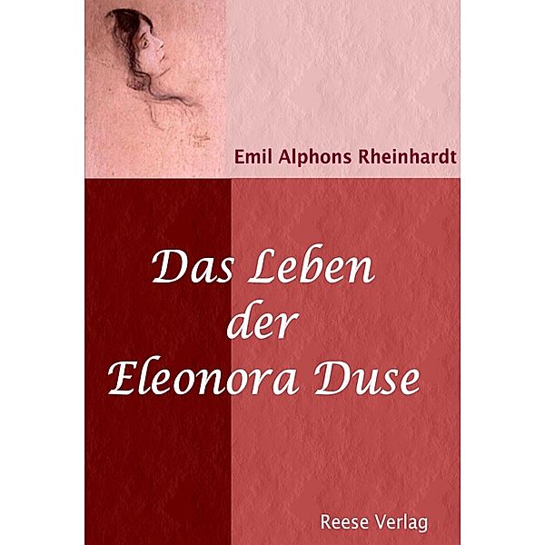Das Leben der Eleonora Duse, Emil Alphons Rheinhardt