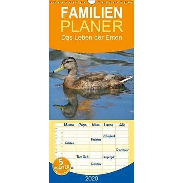 Das Leben der Enten - Familienplaner hoch (Wandkalender 2020 , 21 cm x 45 cm, hoch)