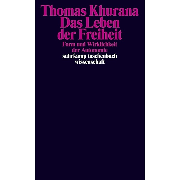 Das Leben der Freiheit, Thomas Khurana