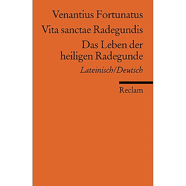 Das Leben der heiligen Radegunde. Vita sanctae Radegundis, Venantius Fortunatus