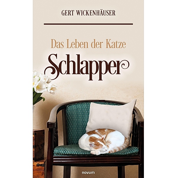 Das Leben der Katze Schlapper, Gert Wickenhäuser