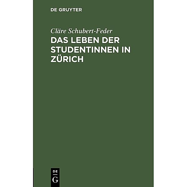 Das Leben der Studentinnen in Zürich, Cläre Schubert-Feder