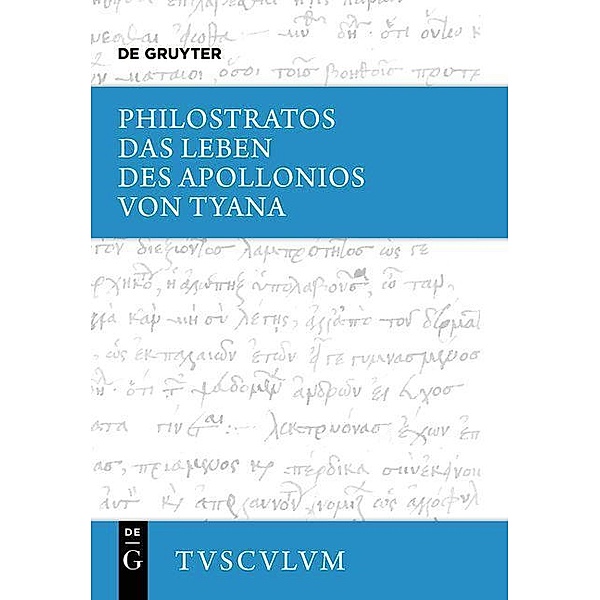 Das Leben des Apollonios von Tyana / Sammlung Tusculum, Philostratos