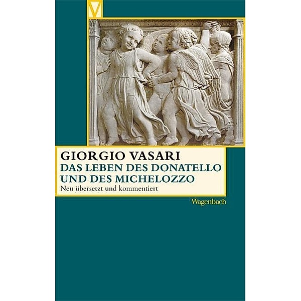 Das Leben des Donatello und des Michelozzo, Giorgio Vasari
