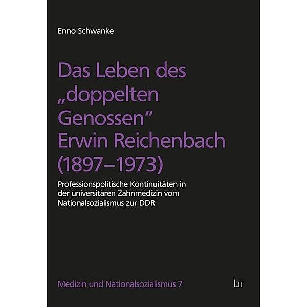 Das Leben des doppelten Genossen Erwin Reichenbach (1897-1973), Enno Schwanke