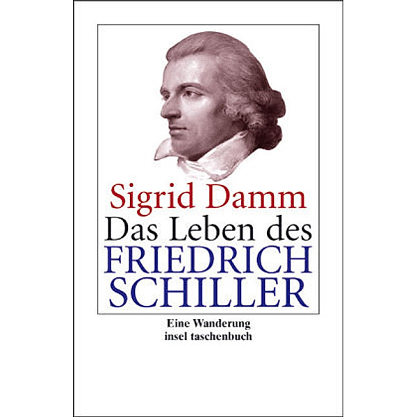 Das Leben des Friedrich Schiller, Sigrid Damm
