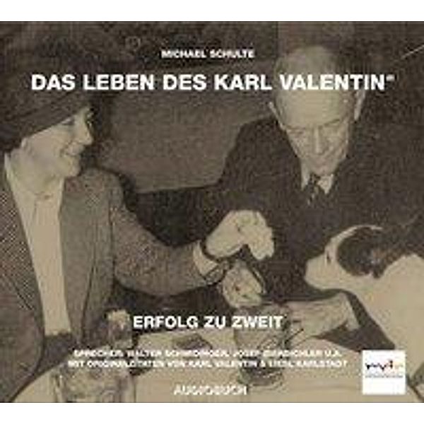 Das Leben des Karl Valentin, Audio-CDs: Tl.3 Erfolg zu zweit, 1 Audio-CD, Michael Schulte