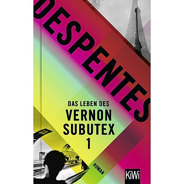 Das Leben des Vernon Subutex 1, Virginie Despentes