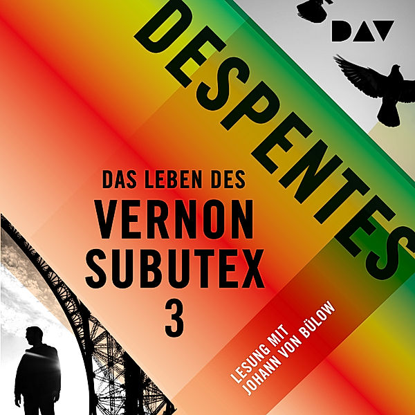 Das Leben des Vernon Subutex - 3, Virginie Despentes