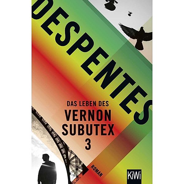 Das Leben des Vernon Subutex Bd.3, Virginie Despentes