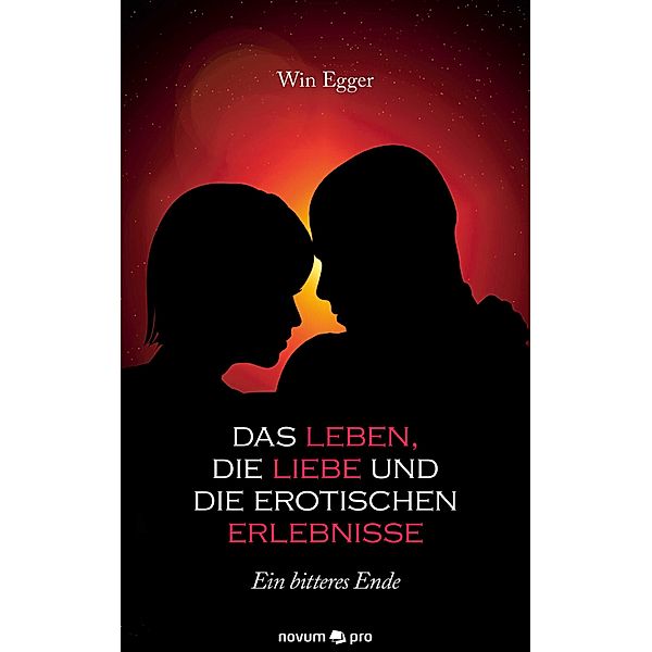 Das Leben, die Liebe und die erotischen Erlebnisse, Win Egger