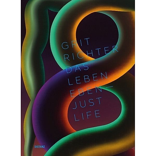 Das Leben eben - Just Life, Grit Richter