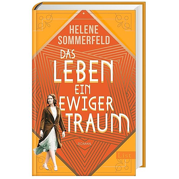 Das Leben, ein ewiger Traum / Die goldenen Zwanziger Bd.1, Helene Sommerfeld