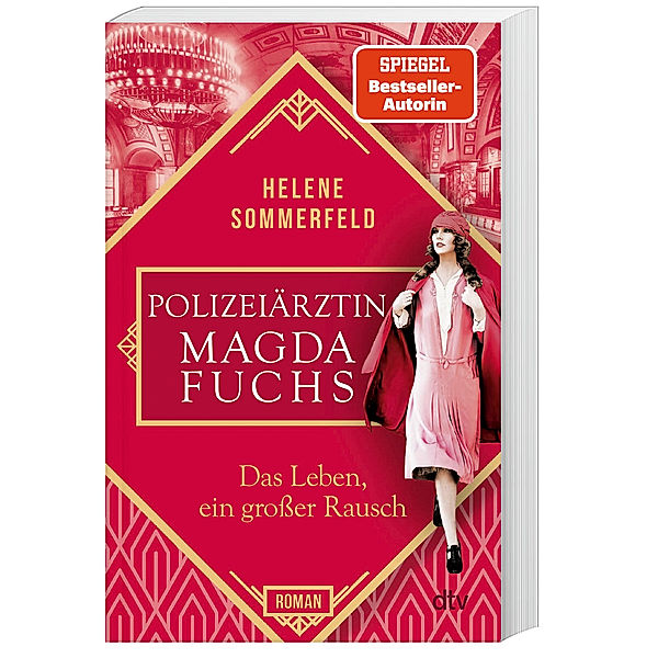 Das Leben, ein grosser Rausch / Die Polizeiärztin Bd.2, Helene Sommerfeld