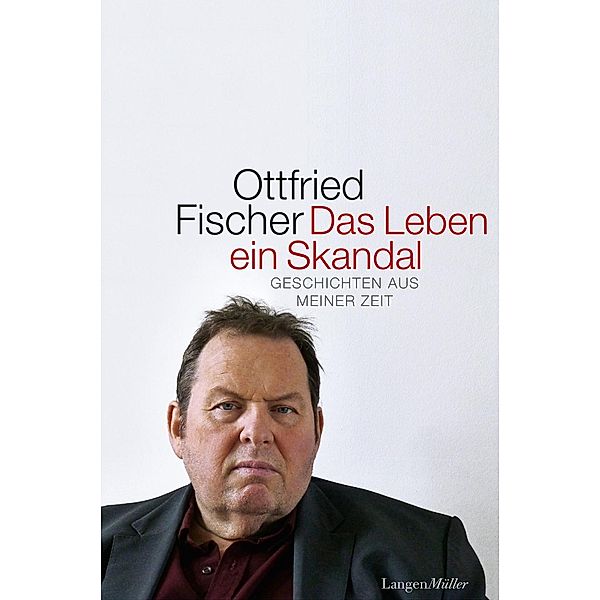 Das Leben ein Skandal, Ottfried Fischer