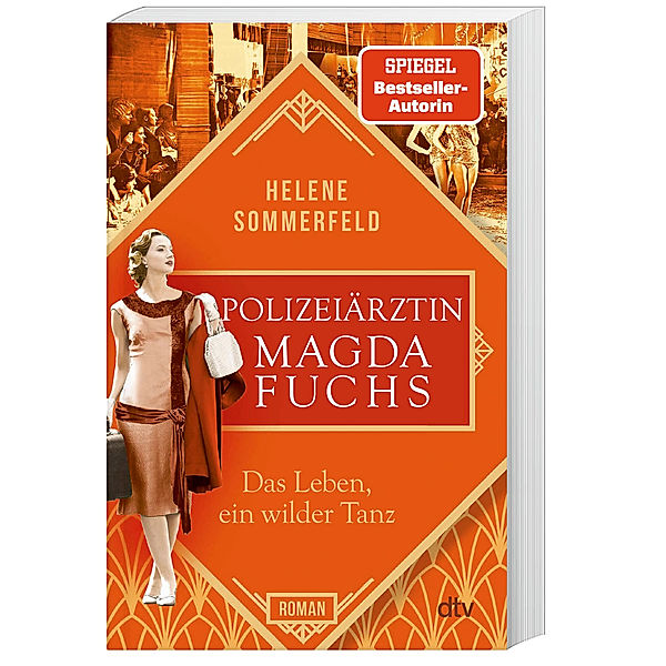 Das Leben, ein wilder Tanz / Die Polizeiärztin Bd.3, Helene Sommerfeld