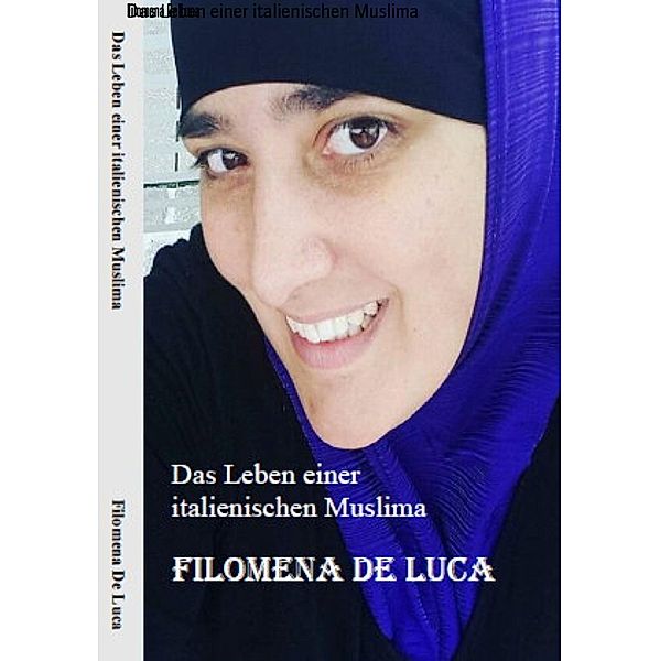 Das Leben einer italienischen Muslima, Filomena de Luca