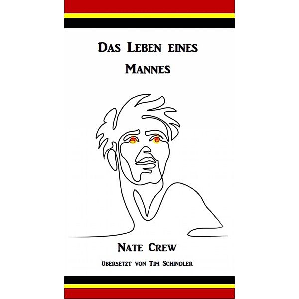 Das Leben eines Mannes, Nate Crew