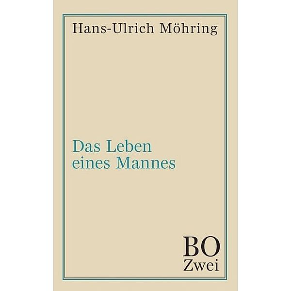 Das Leben eines Mannes, Hans-Ulrich Möhring