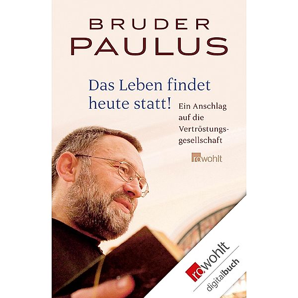 Das Leben findet heute statt! / Sachbuch, Paulus Terwitte