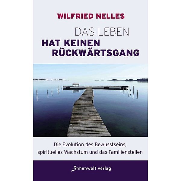 Das Leben hat keinen Rückwärtsgang, Wilfried Nelles