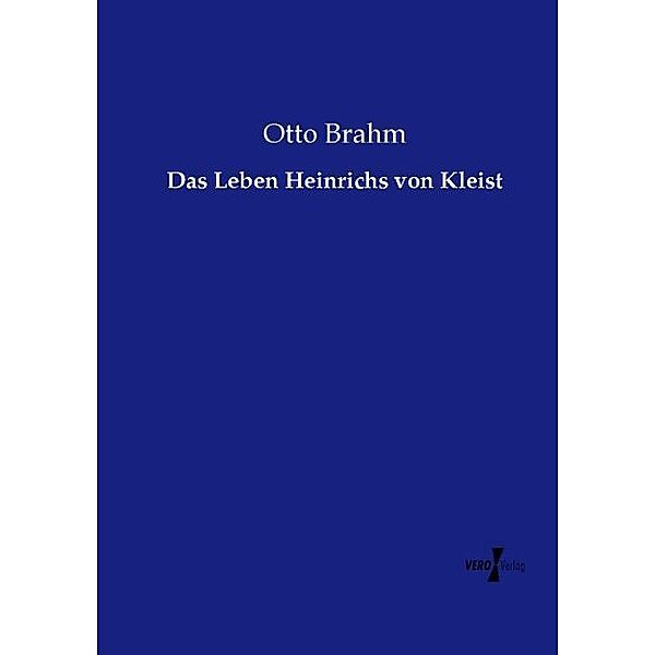 Das Leben Heinrichs von Kleist, Otto Brahm