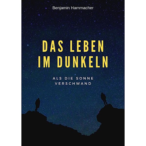 Das Leben im Dunkeln, Benjamin Hammacher