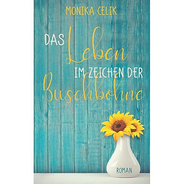 Das Leben im Zeichen der Buschbohne, Monika Celik