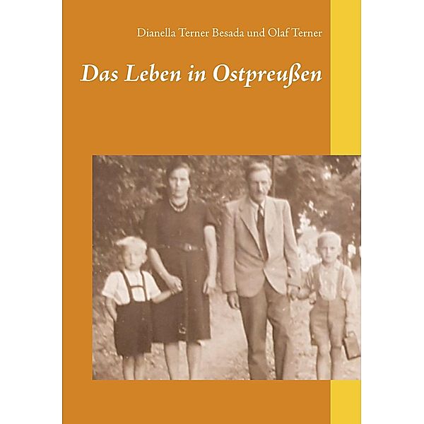 Das Leben in Ostpreussen, Dianella Terner Besada, Olaf Terner